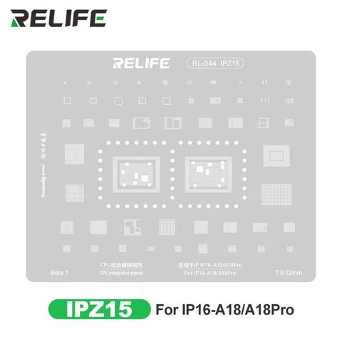 BGA трафарет RELIFE RL 044 IPZ15 для Apple iPhone 16, A18 A18 pro
